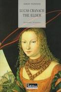 Lucas Cranach: The Elder cover
