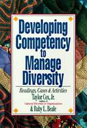 Developing Competency to Manage Diversity Readings, Cases & Activities cover