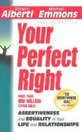 Your Perfect Right Assertiveness and Quality in Your Life and Relationships cover