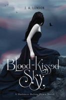 Blood-Kissed Sky : A Darkness Before Dawn Novel cover