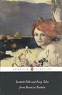 Scottish Folk and Fairy Tales from Burns to Buchan (Penguin Classics) cover