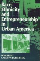 Race, Ethnicity, and Entrepreneurship in Urban America cover