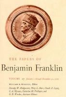 The Papers of Benjamin Franklin January 1, 1770, Through December 31, 1770 (volume17) cover