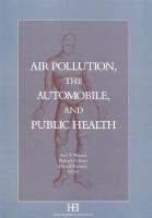 Air Pollution, the Automobile, and Public Health cover