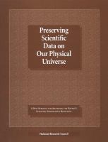 Preserving Scientific Data on Our Physical Universe A New Strategy for Archiving the Nation's Scientific Information Resources cover