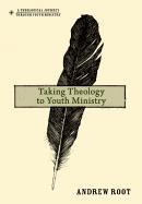 Taking Theology to Youth Ministry cover