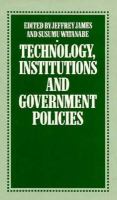 Technology, Institutions, and Government Policies cover
