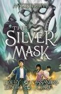 The Silver Mask (Magisterium Book #4) cover