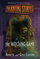 The Witching Game : Deadtime Stories cover