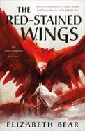 The Red-Stained Wings : The Lotus Kingdoms, Book Two cover