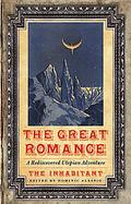 The Great Romance A Rediscovered Utopian Adventure cover