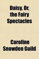 Daisy, or, the Fairy Spectacles cover