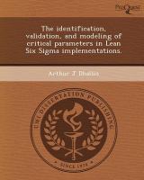 The Identification, Validation, and Modeling of Critical Parameters in Lean Six Sigma Implementations cover