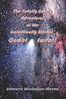 The Totally Gnarly Adventures of the Galactically Bitchin' Comet Sweat! cover