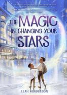 The Magic in Changing Your Stars cover