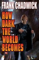 How Dark the World Becomes cover