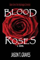 Blood Roses : Noctivagus Chronicle cover