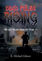 Dead Pulse Rising : (the Kyle Walker Chronicles Volume 1) cover