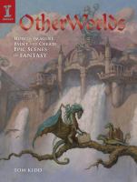 OtherWorlds : How to Imagine, Paint and Create Epic Scenes of Fantasy cover