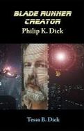 Blade Runner Creator Philip K. Dick cover