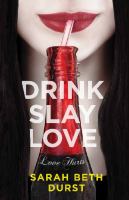 Drink, Slay, Love cover