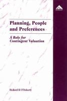 Planning, People and Preferences A Role for Contingent Valuation cover