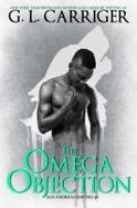 The Omega Objection : The San Andreas Shifters cover