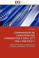 Comparaison de L'Infection des Lymphocytes T Cd4+ et T Cd8+ Par Htlv-1 cover