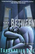 The Between A Novel cover