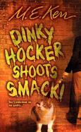 Dinky Hocker Shoots Smack cover