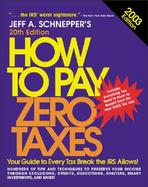 How to Pay Zero Taxes, 2003 cover