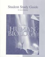 Student Study Guide to accompany Human Biology cover
