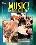 Music! Its Role and Importance In Our Lives, Student Edition cover