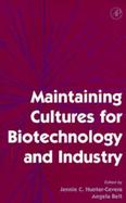 Maintaining Cultures for Biotechnology and Industry cover