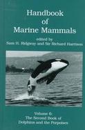 Handbook of Marine Mammals The Second Book of Dolphins and the Porpoises (volume6) cover