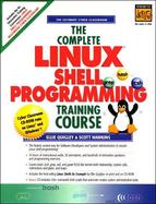 Complete Linux Shell Programming Training Course, The cover