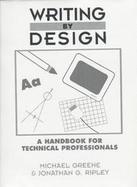 Writing by Design A Handbook for Technical Professionals cover