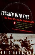Touched With Fire The Land War in the South Pacific cover