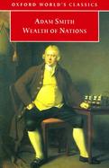 An Inquiry into the Nature and Causes of the Wealth of Nations A Selected Edition cover