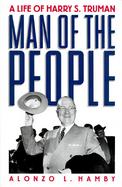 Man of the People: A Life of Harry S. Truman cover
