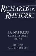 Richards on Rhetoric I.A. Richards  Selected Essays (1929-1974) cover