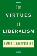 The Virtues of Liberalism cover
