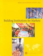 Building Institutions for Markets World Development Report 2002 cover