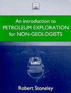 Introduction to Petroleum Exploration for Non-Geologists cover