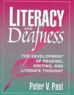 Literacy and Deafness The Development of Reading, Writing, and Literate Thought cover