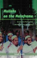 Mullah on the Mainframe Islam and Modernity Among the Daudi Bohras cover
