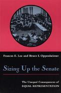 Sizing Up the Senate The Unequal Consequences of Equal Representation cover