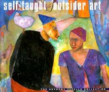 Self-Taught and Outsider Art: The Anthony Petullo Collection cover