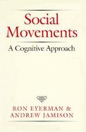 Social Movements A Cognitive Approach cover
