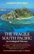 The Fragile South Pacific An Ecological Odyssey cover
